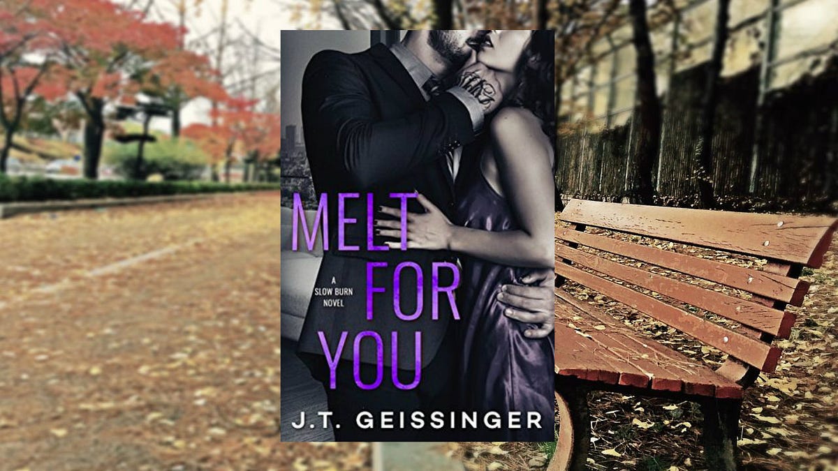 [Ebook] Melt for You JT Geissinger | by Florence Leon | Medium