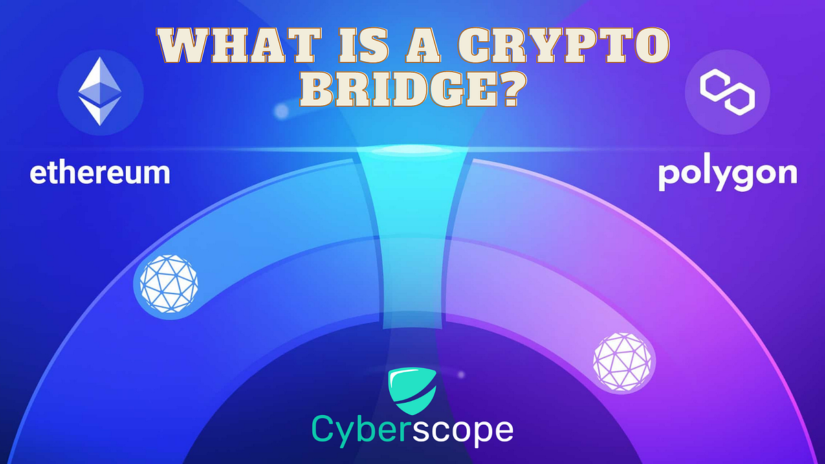 What is a Crypto Bridge?. The blockchain space is growing quickly… by