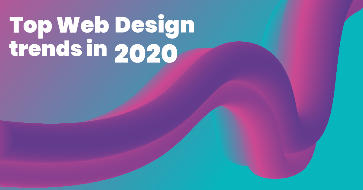 Top 11 web design trends to rule in 2020 | by PopArt Studio | NYC Design |  Medium