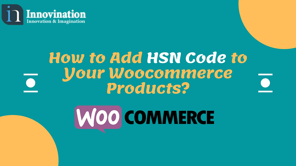 How to Add HSN Code/ Number to Your Products? Simple and Variable Products Both by