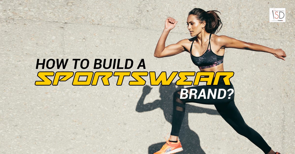 How To Build A Sportswear Brand?. Industry Specifics | by Stitchdiary |  Medium