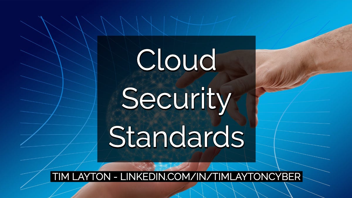 Cloud Security Standards. In this article, I share a list of the… | by Tim  Layton | Medium