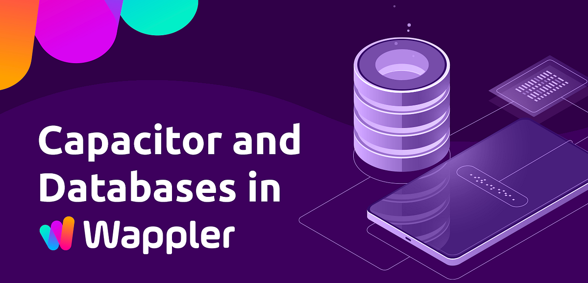 Empower Capacitor for building powerful mobile and desktop apps with local databases in Wappler