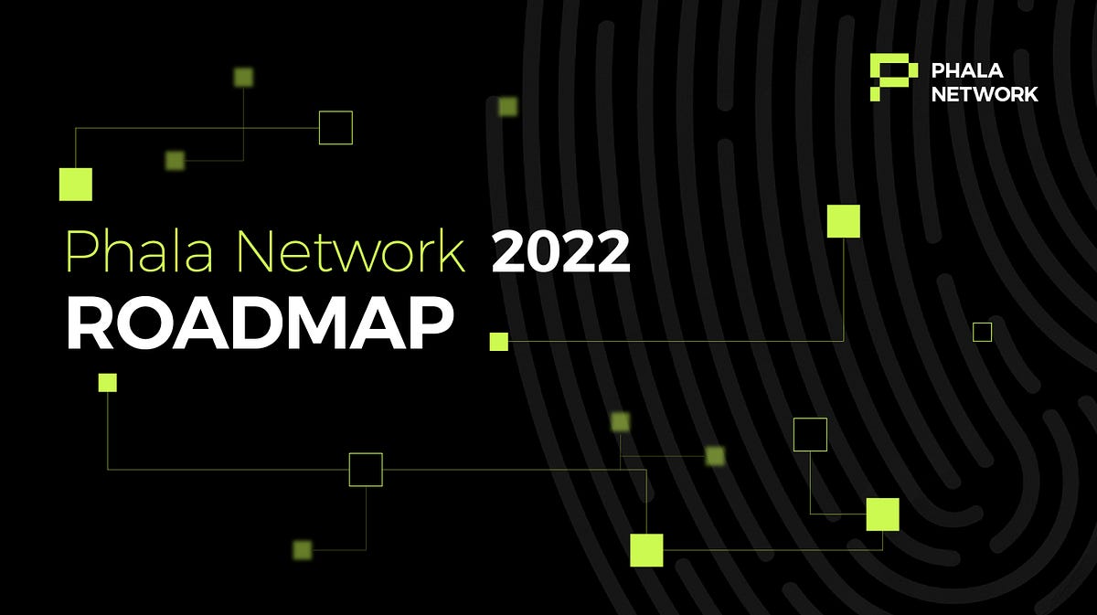 Phala Network Roadmap of 2022