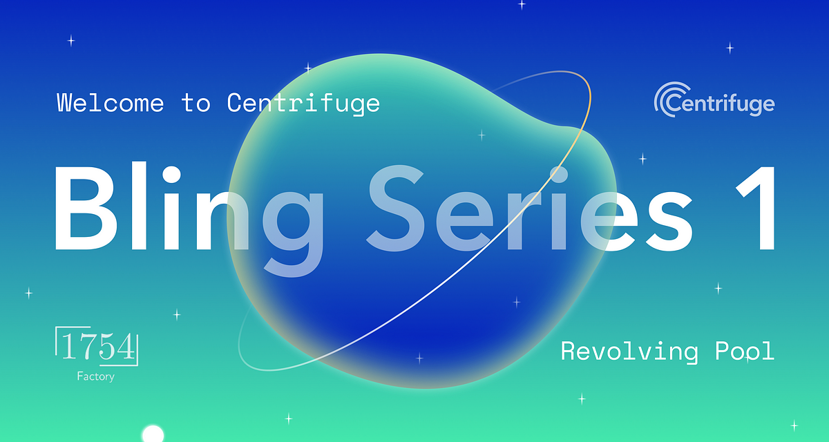 Welcome to Centrifuge, Bling Series 1