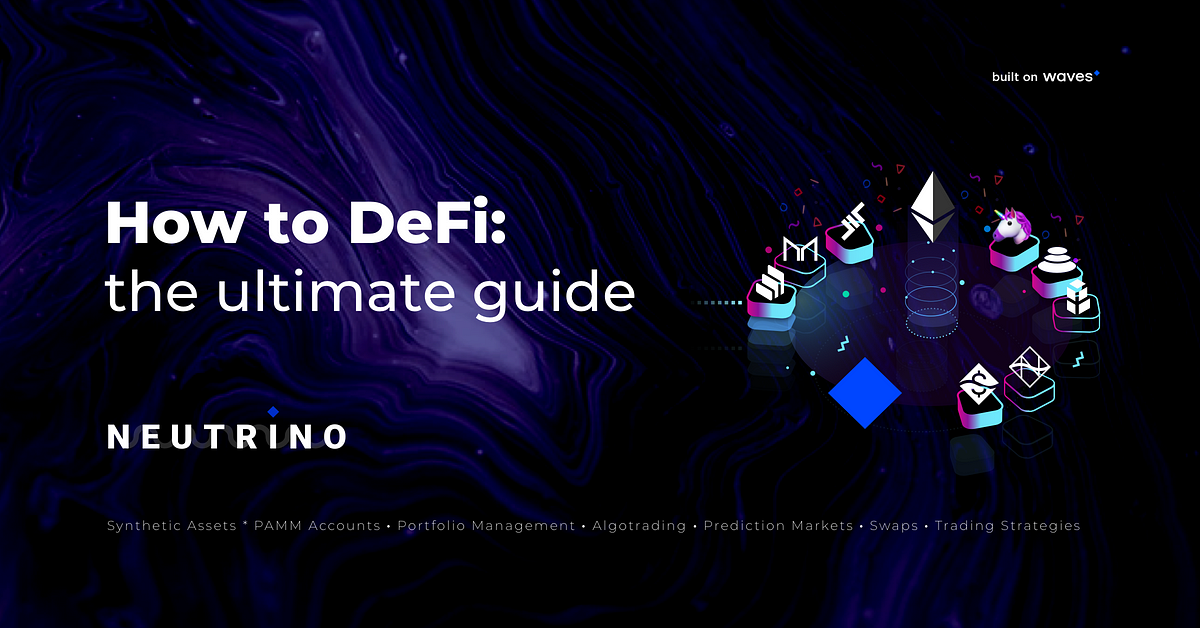 How To Take Your First Steps With Crypto And Defi By Neutrino Protocol Neutrinoteam Medium