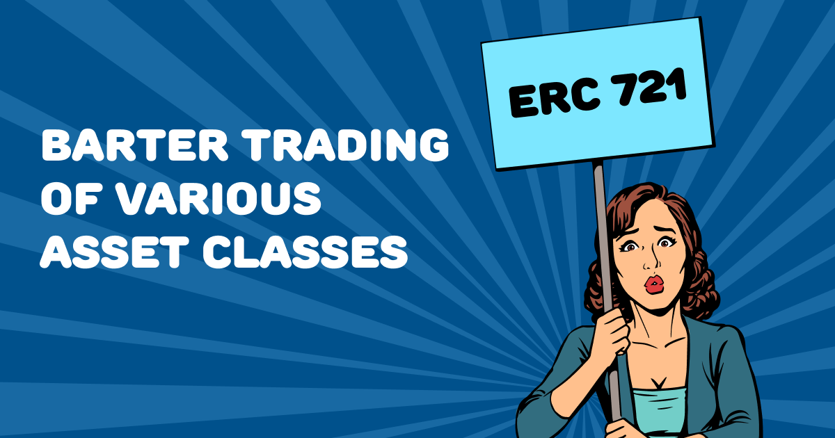 Barter trading of various asset classes by Nansy Dunne