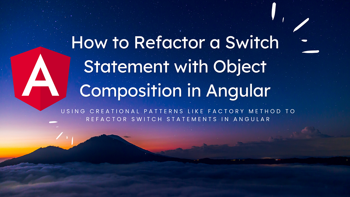 refactor-a-switch-statement-with-object-composition-in-angular-cp