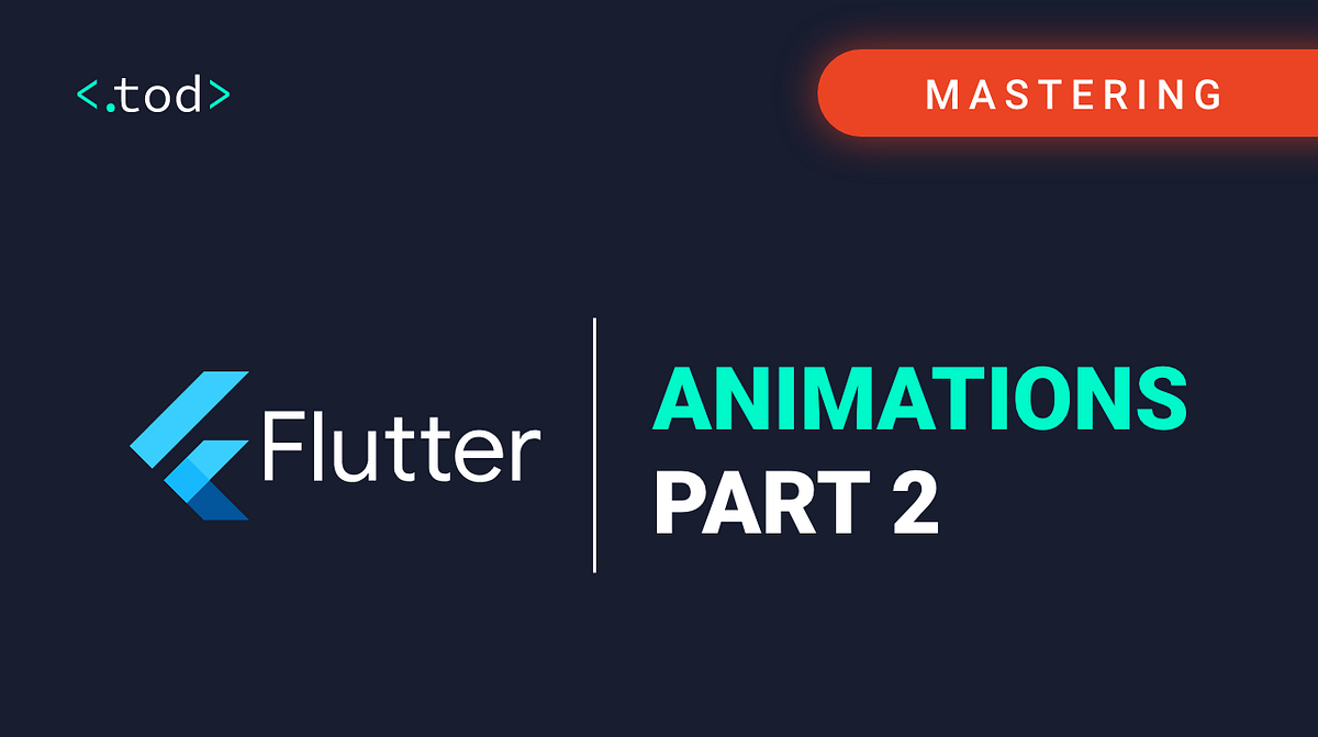 Mastering Flutter: Animations Part 2 | by Enrico Ori | TheOtherDev/s ...