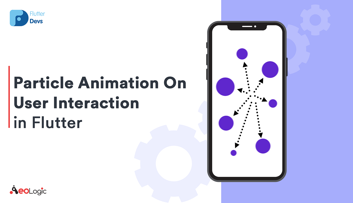 Particle Animation On User Interaction in Flutter
