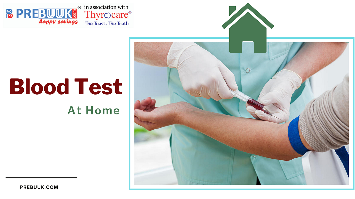 All you need to know about the Blood Test.. by Prebuuk India Medium