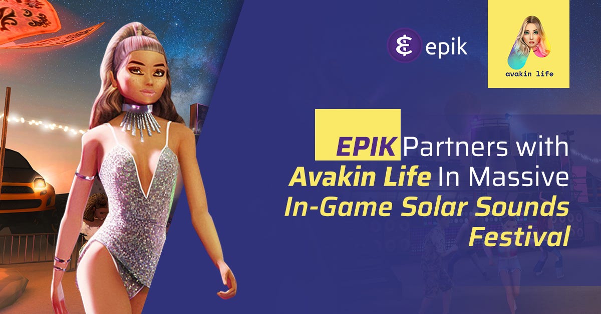 EPIK Partners with Avakin Life To Bring Users Limited Edition Collectibles  In Massive, In-Game, Solar Sounds Festival! | by EPIK Prime Team | EPIK  Prime | Medium