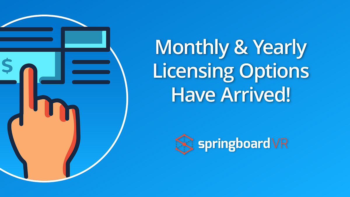 Monthly & Yearly Floating VR Content Licensing Options Have Arrived | by  SpringboardVR | Medium