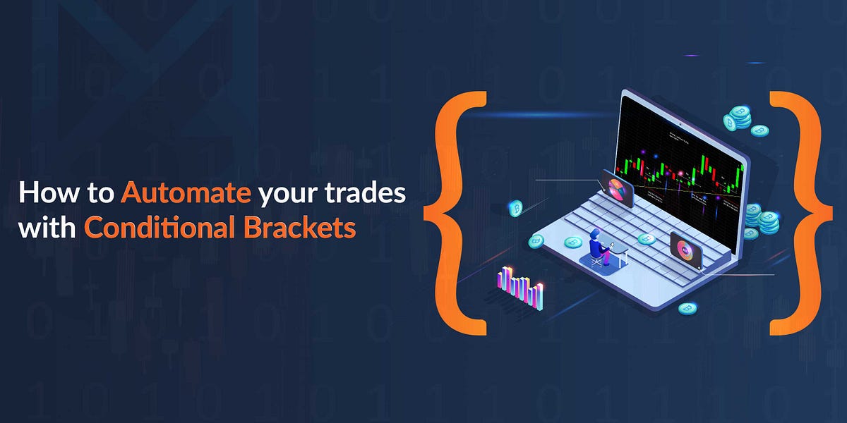 How to Automate your trades with Conditional Brackets by Koinfox Medium