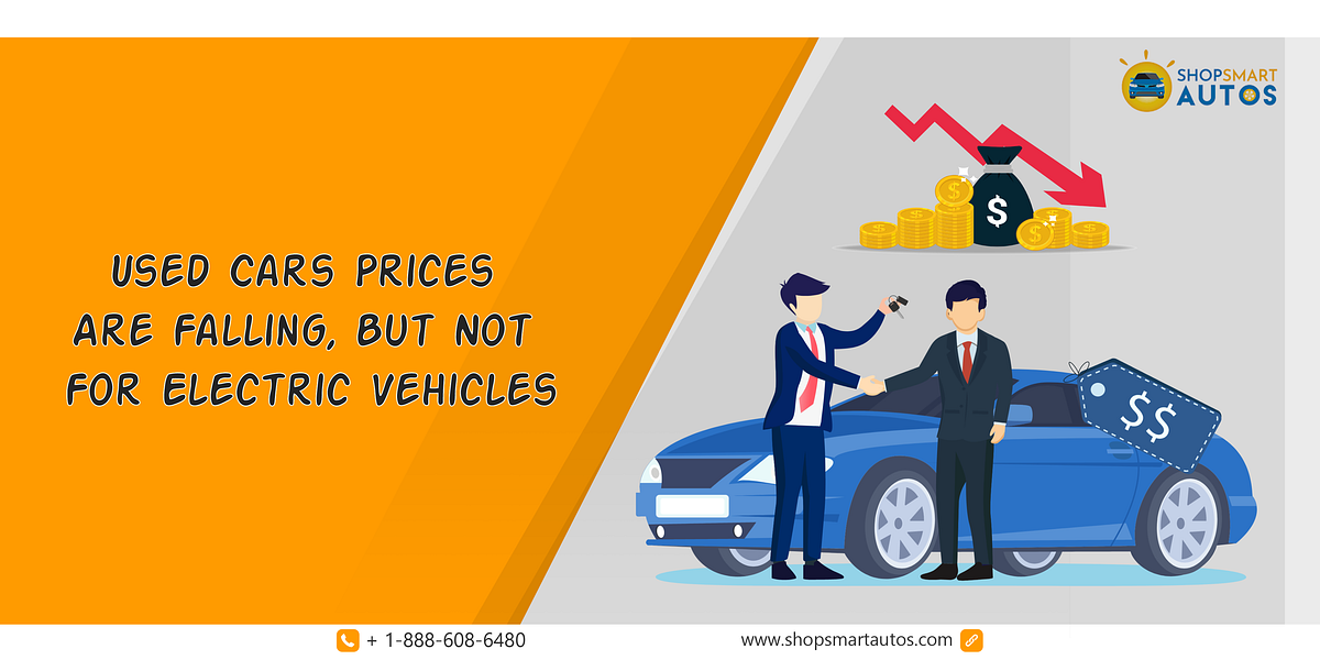 Used Cars Prices Are Falling, But Not For Electric Vehicles by Richie