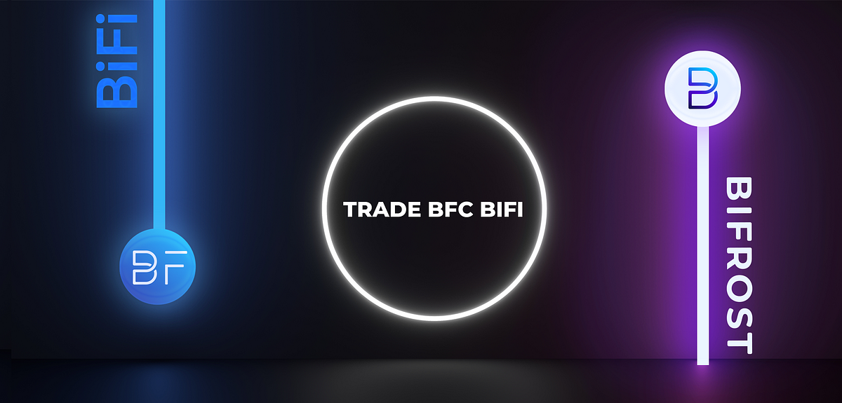How to Buy BFC and BiFi