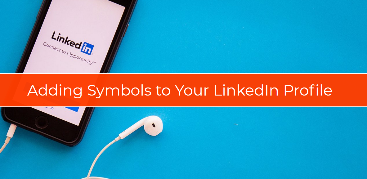 How to Add Bullet Points and Symbols to Your LinkedIn Profile