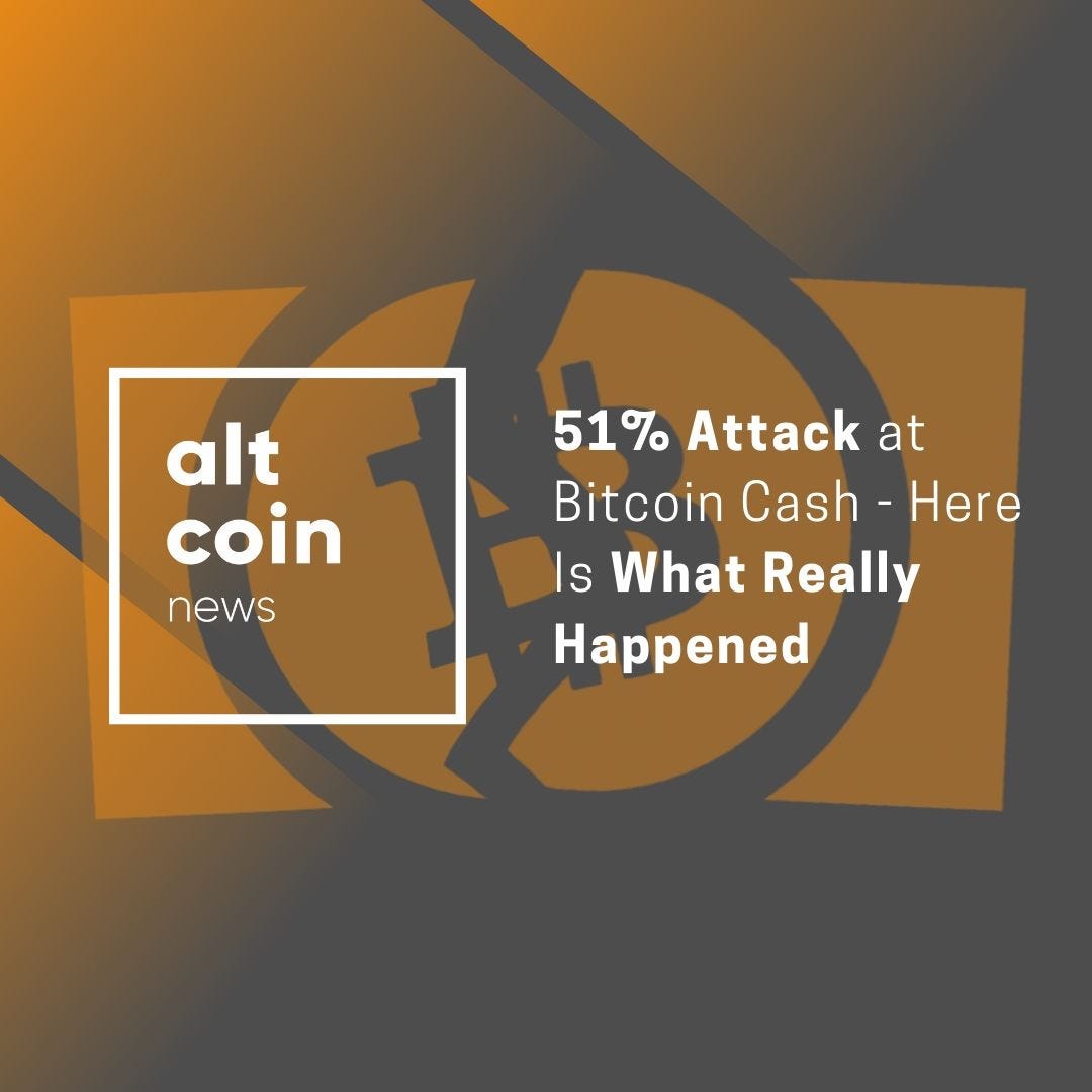 Altcoin News 51 Attack At Bitcoin Cash Here Is What Really Happened - 