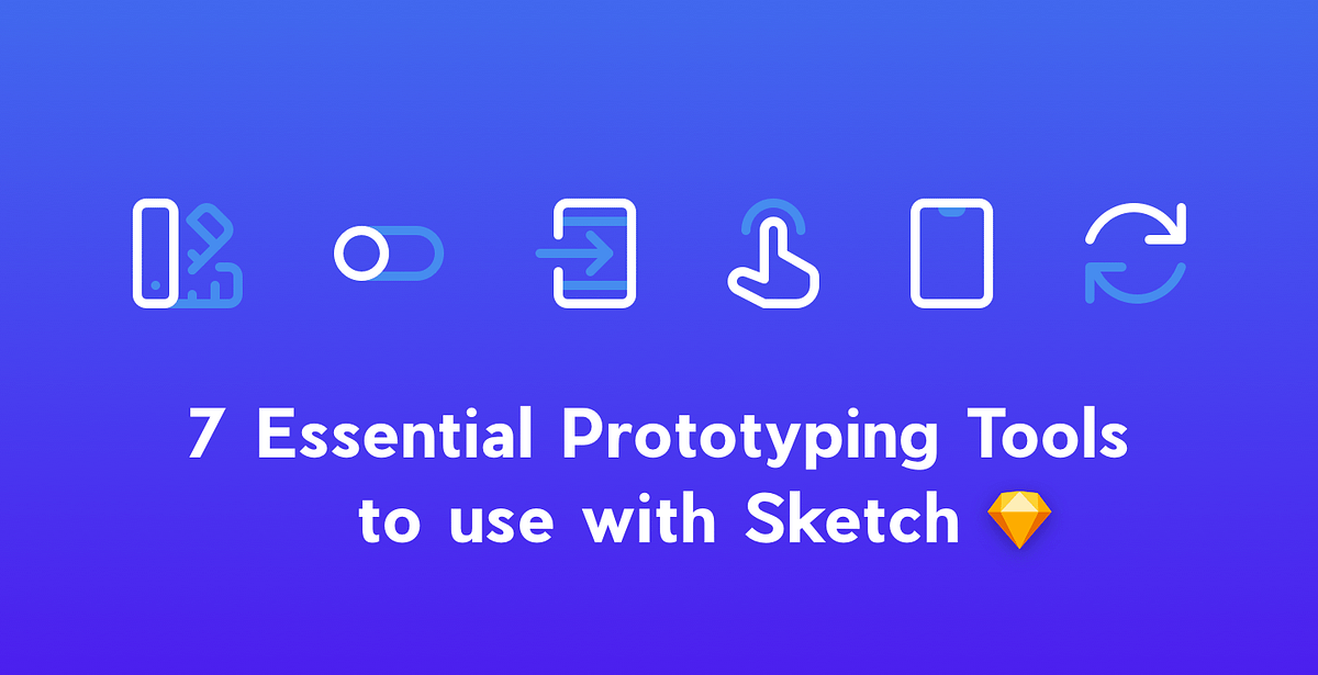7 Essential Prototyping Tools To Use With Sketch By Marc Andrew Design Sketch Medium