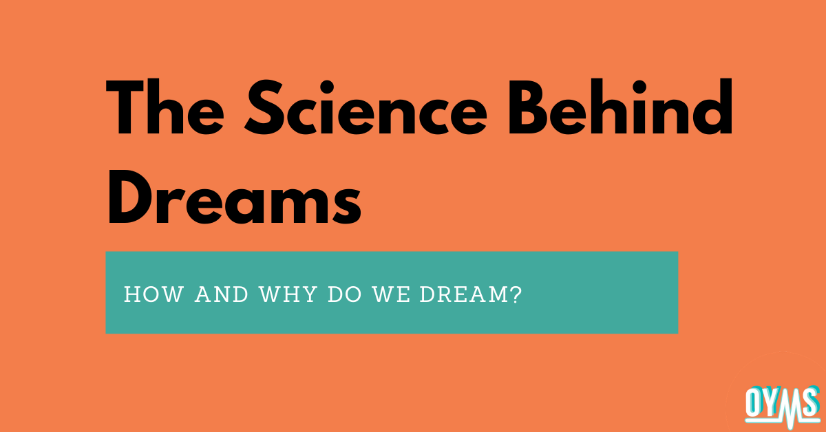 The Science Behind Dreams How and Why do We Dream? by Ontario Youth