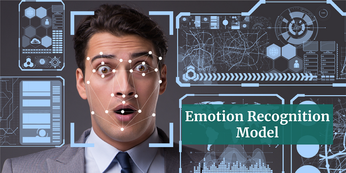 Creating your own emotion recognition Model | Towards AI