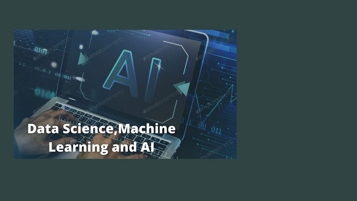 Artificial Intelligence, Machine Learning, and Data Science | by MK ...