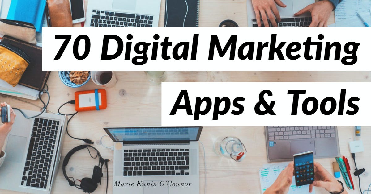 70 Of The Best Free Apps And Tools To Super-Charge Your Digital Marketing |  by Marie Ennis-O'Connor | Medium