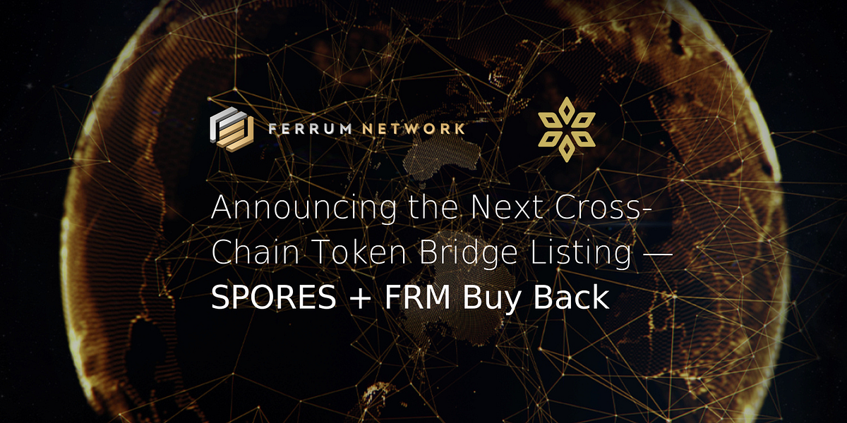 Announcing the Next CrossChain Token Bridge Listing — Spores + FRM