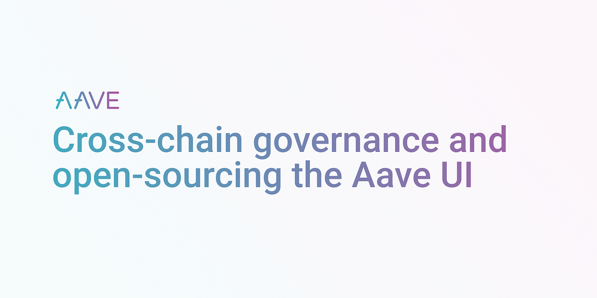 Crosschain governance and opensourcing the Aave UI by Aavesome