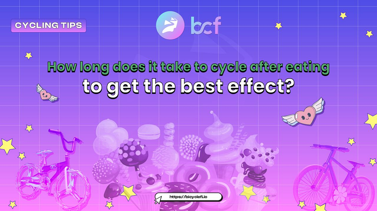How long does it take to cycle after eating to get the best effect? 🎖 by BicycleFi BicycleFi