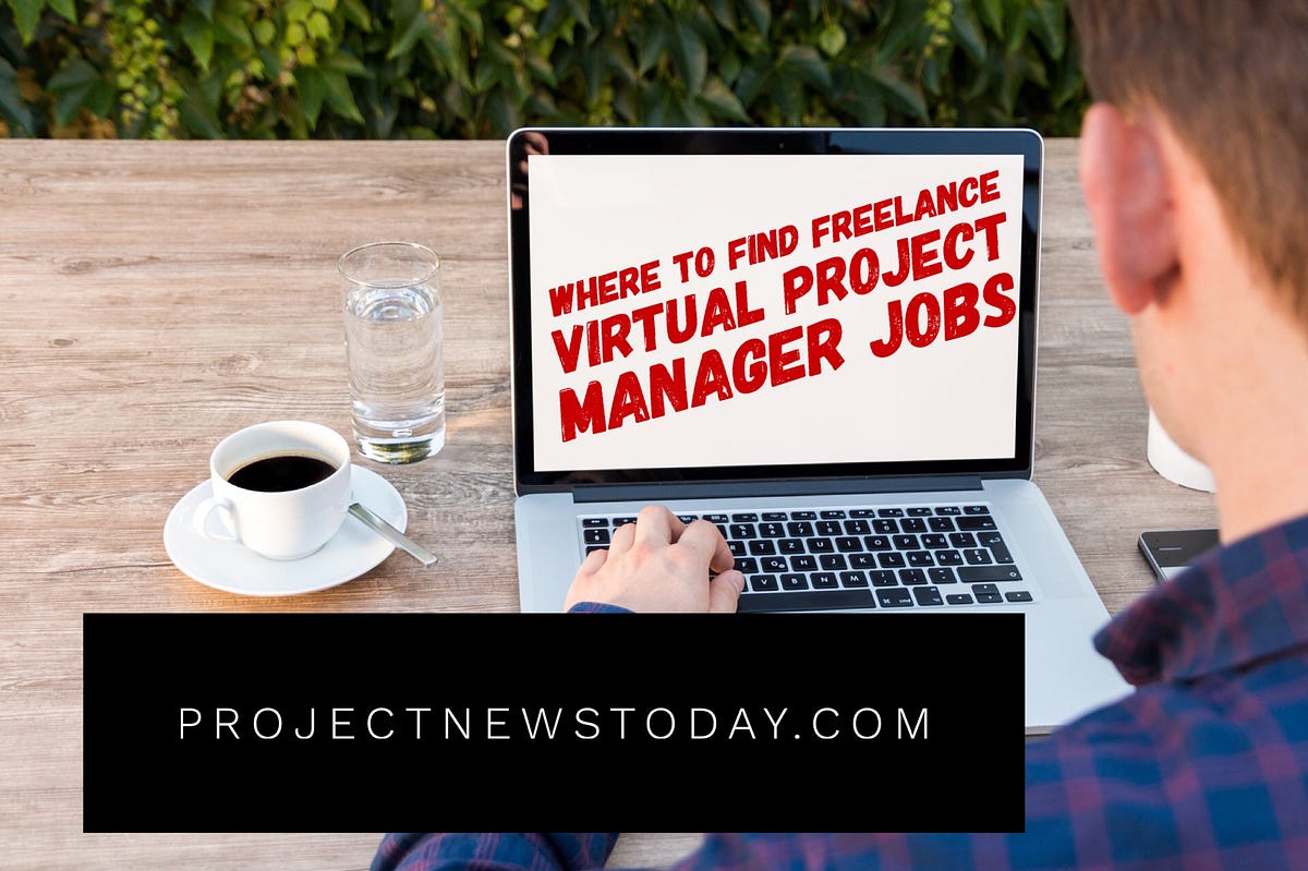 Where To Find Freelance Virtual Project Management Contracts By Barry 