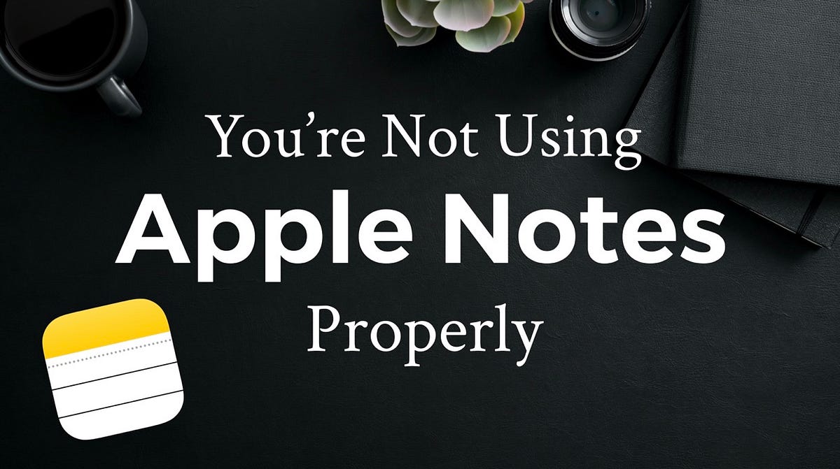 HOW TO BEST USE APPLE NOTES. From taking notes with siri, to… by Tech