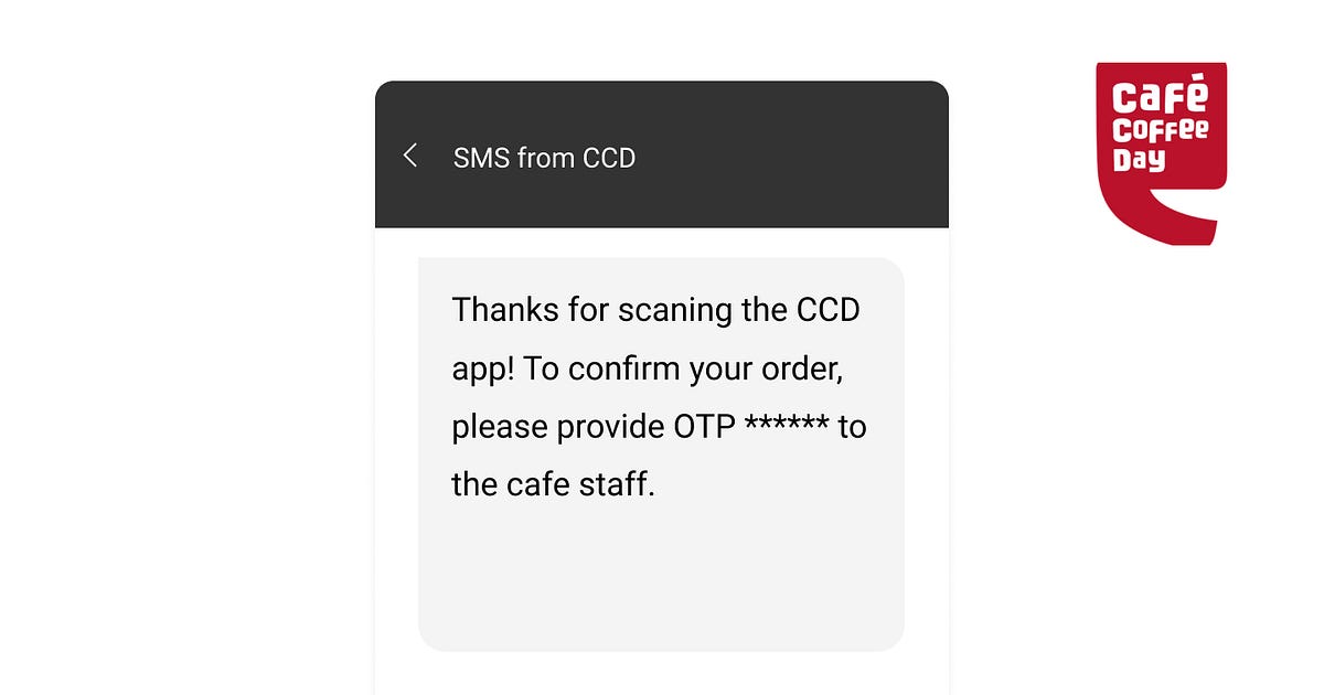 Cafe Coffee Day OTP to confirm an order by Dharmil Anil Shah Medium