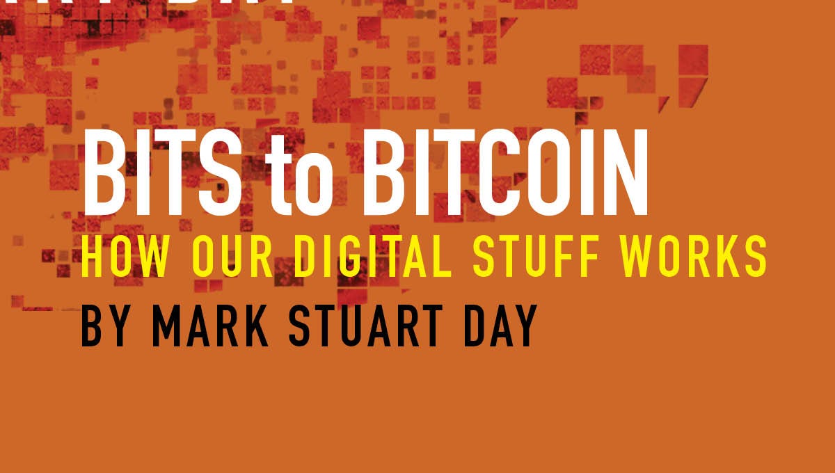 How Our Digital Stuff Works From Bits To Bitcoin Mit Press Medium - 
