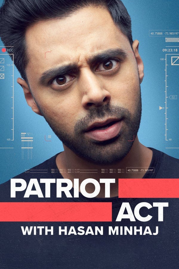 Watch Online Patriot Act With Hasan Minhaj 6x01 Season 6 Episode