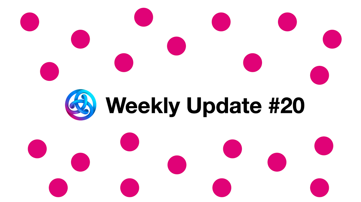 Weekly Update #20