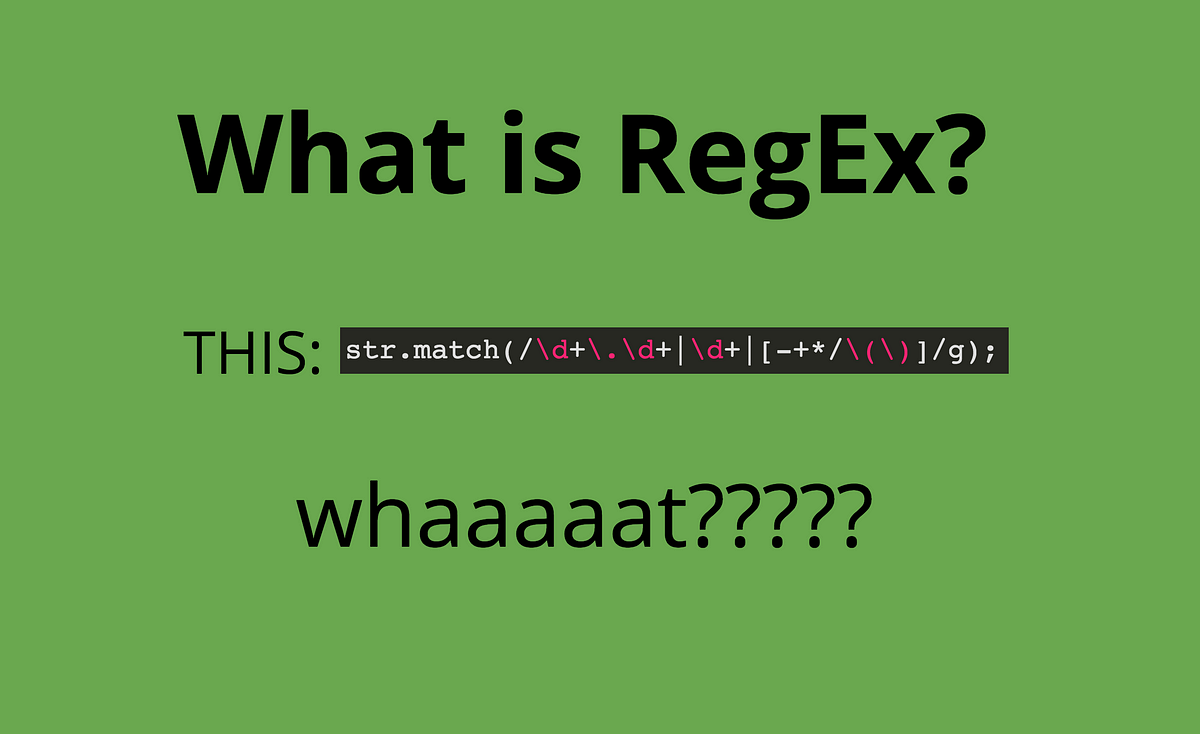 Working With Regular Expressions (RegEx) in JavaScript | by Aquil Hussain |  Better Programming