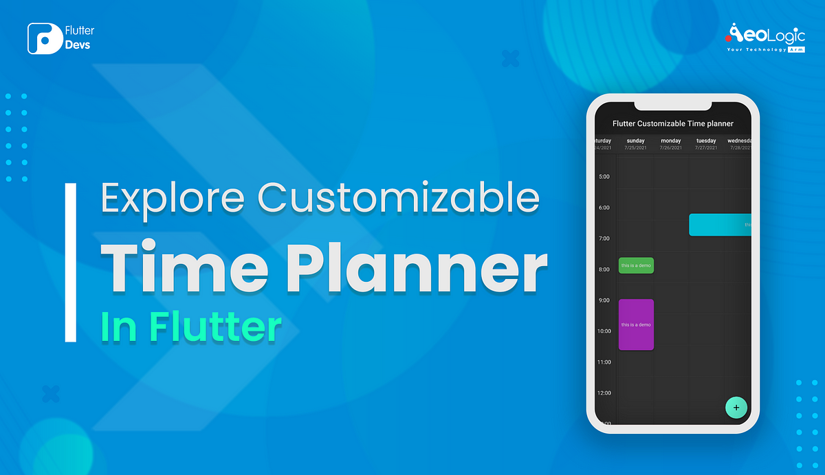Explore Customizable Time Planner In Flutter | by Shaiq khan | FlutterDevs