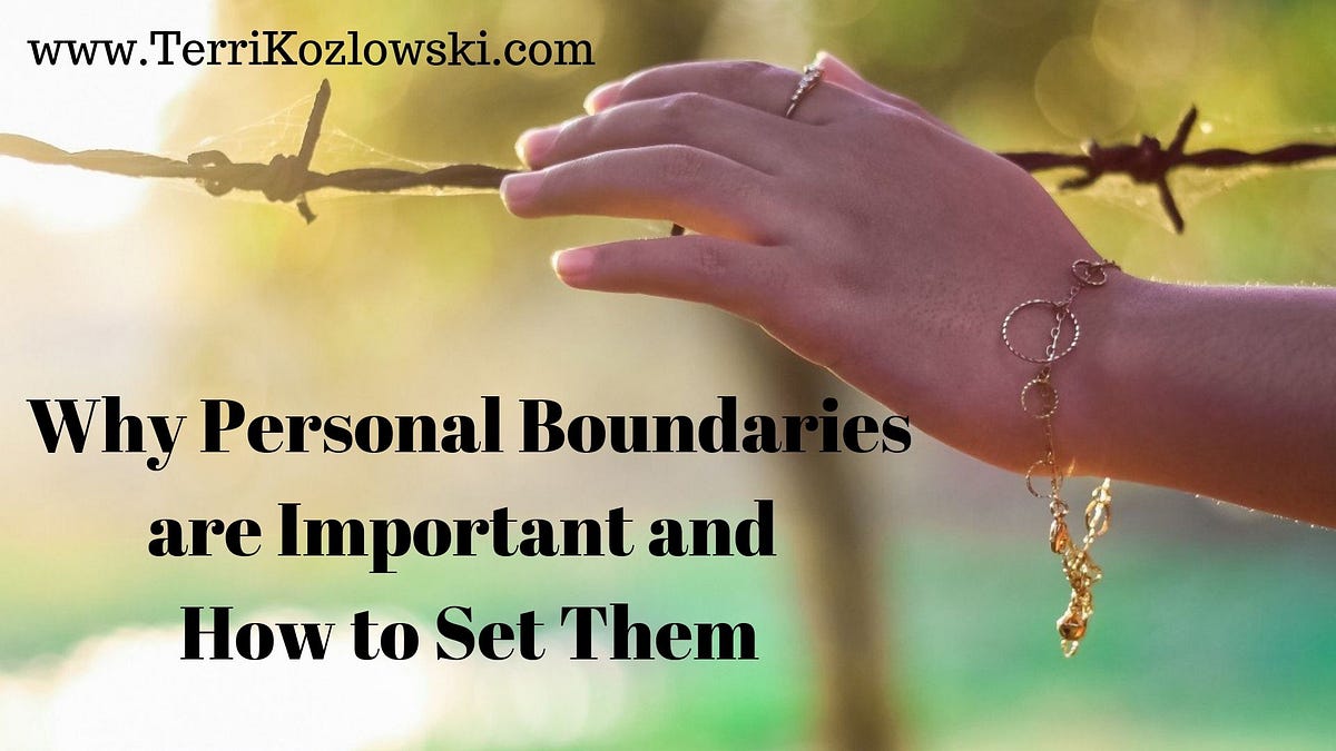 why-personal-boundaries-are-important-and-how-to-set-them-by-terri