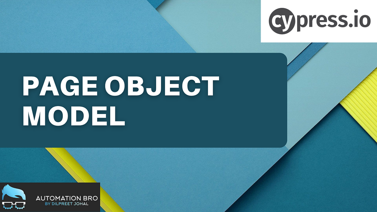 Page object model in cypress in this tutorial we will cover how to