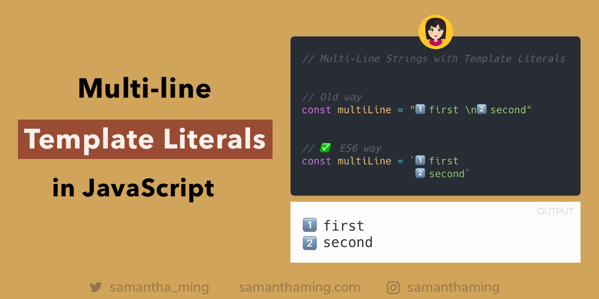 How To Create Multi Line String With Template Literals In Javascript By Samantha Ming Dailyjs Medium