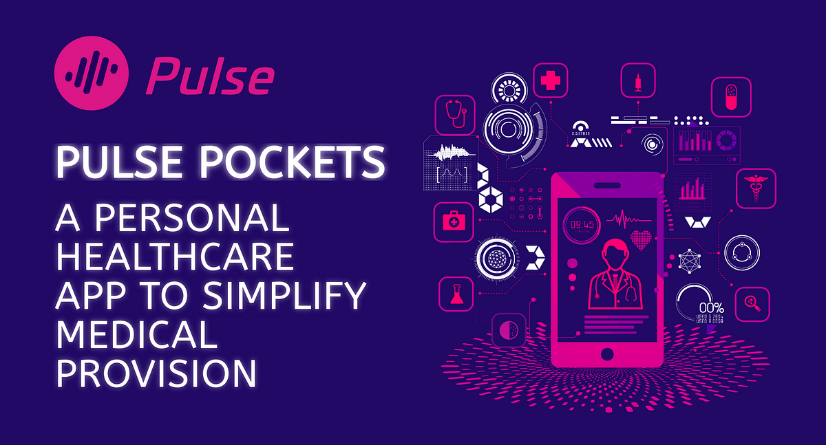 Pulse Pocket: A Personal Healthcare App to simplify Medical Provision