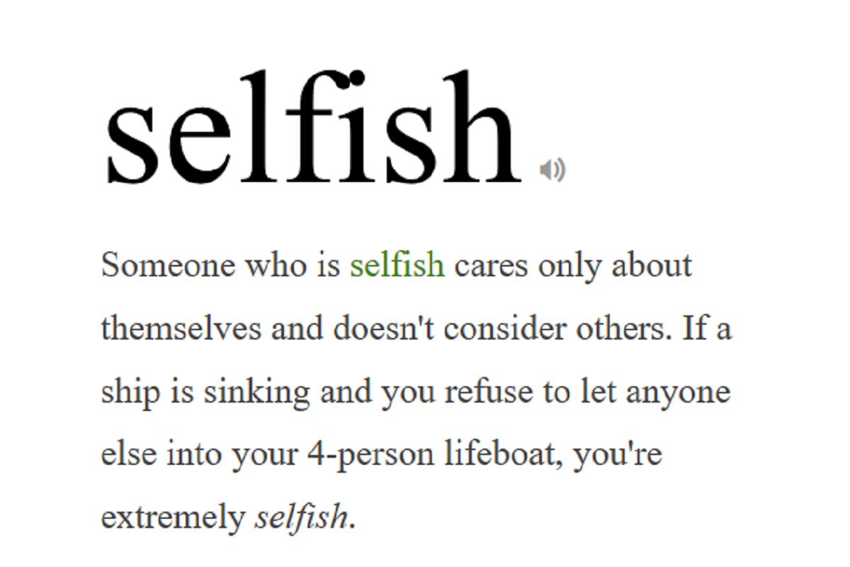 Why When We Say That Someone is Selfish, We Actually are Selfish as Well? |  by Sarah Dee | Live Your Life On Purpose | Medium