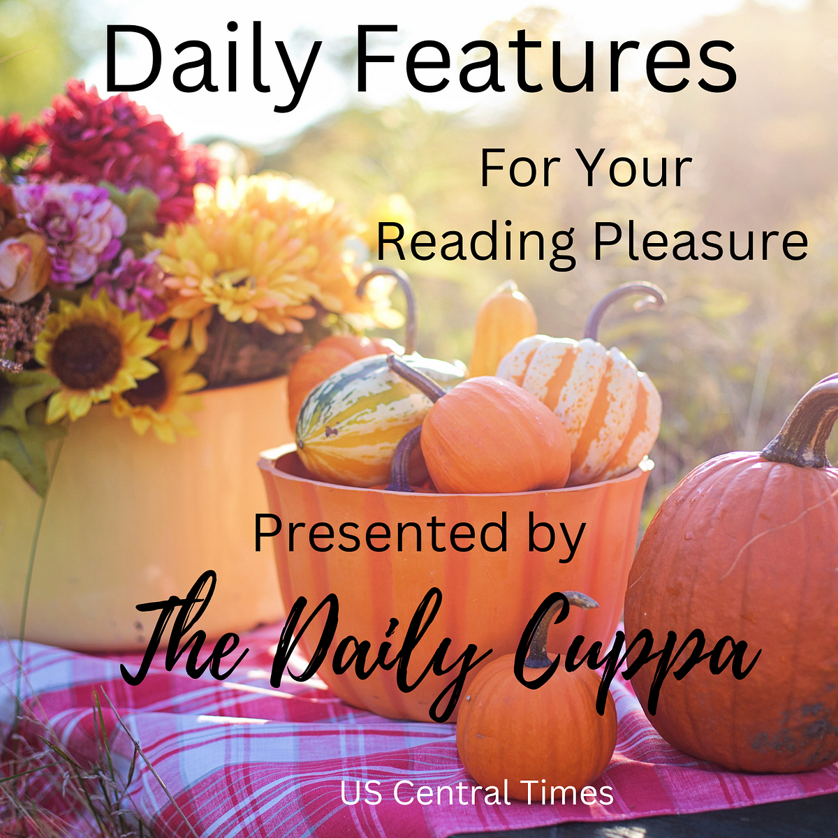 Schedule Of Daily Featured Stories At The Daily Cuppa! | By Katie ...