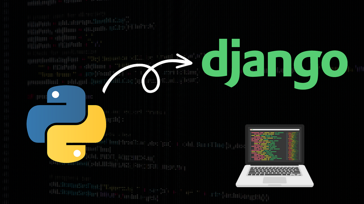 Getting Started with Django: A Beginner’s Guide to Building a Basic ...