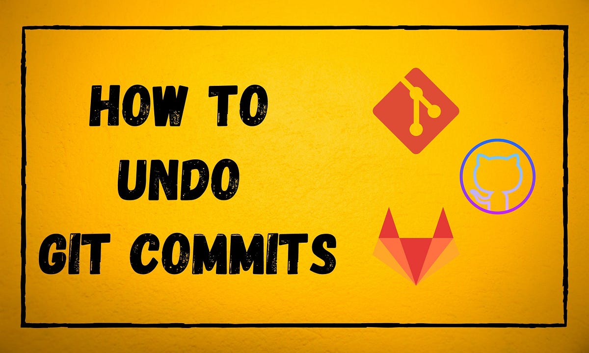How to Undo a GIT Commit. Understand the basics of version… by Redin