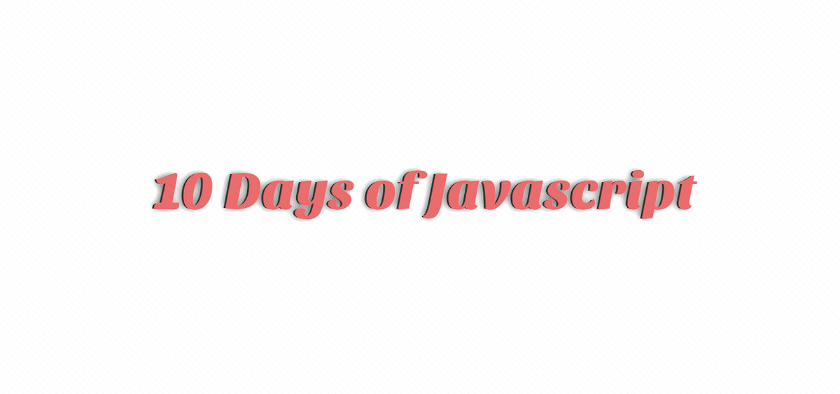 HackerRank 10 Days of JavaScript problem and solution by Manik Roy