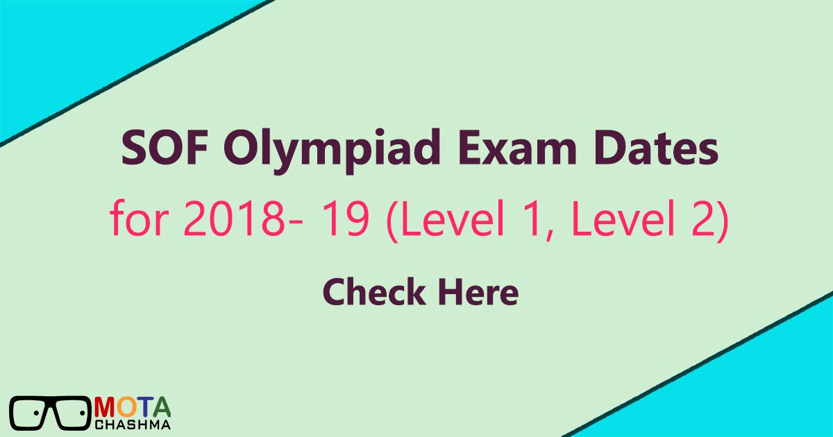 SOF Olympiad — Science Olympiad Foundation Exam Dates for 201819 by