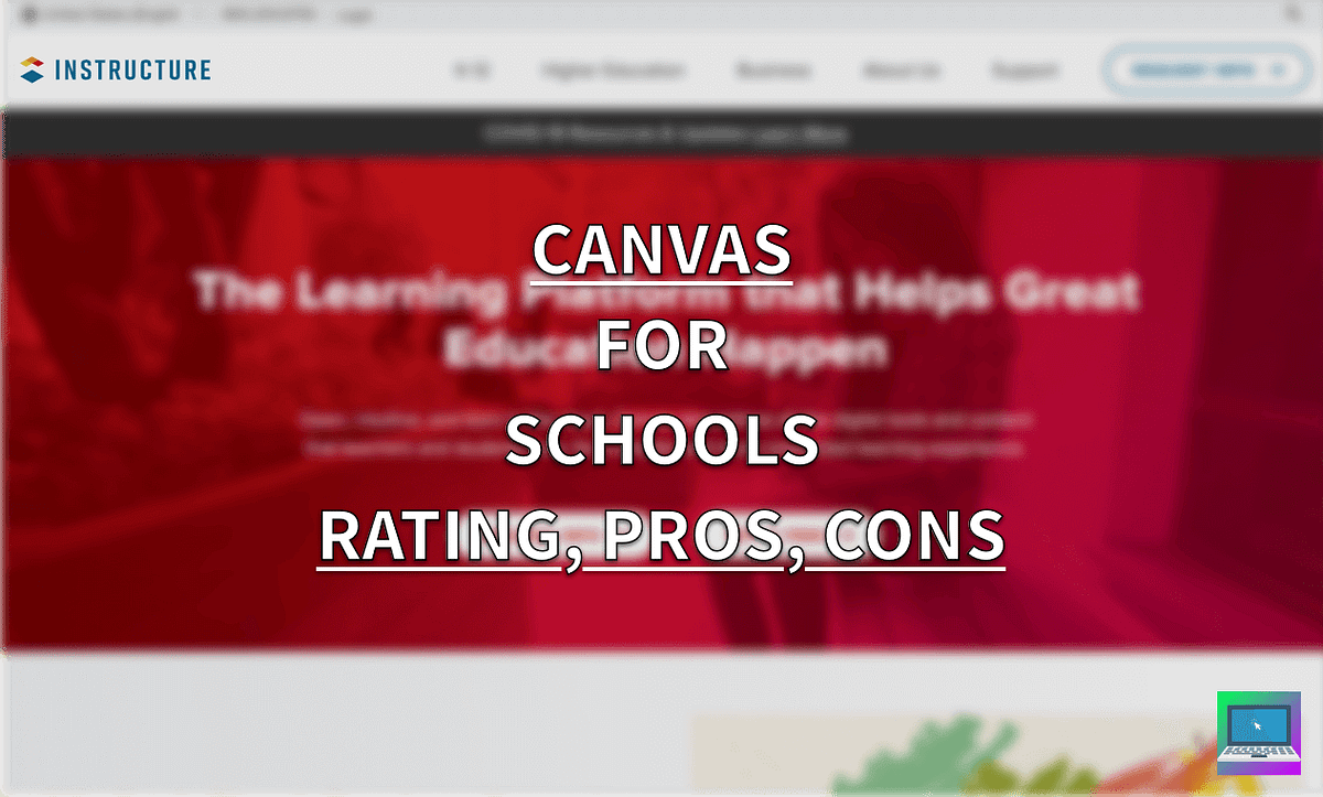 Canvas for Schools Rating, Pros, and Cons Remote Work & Learning