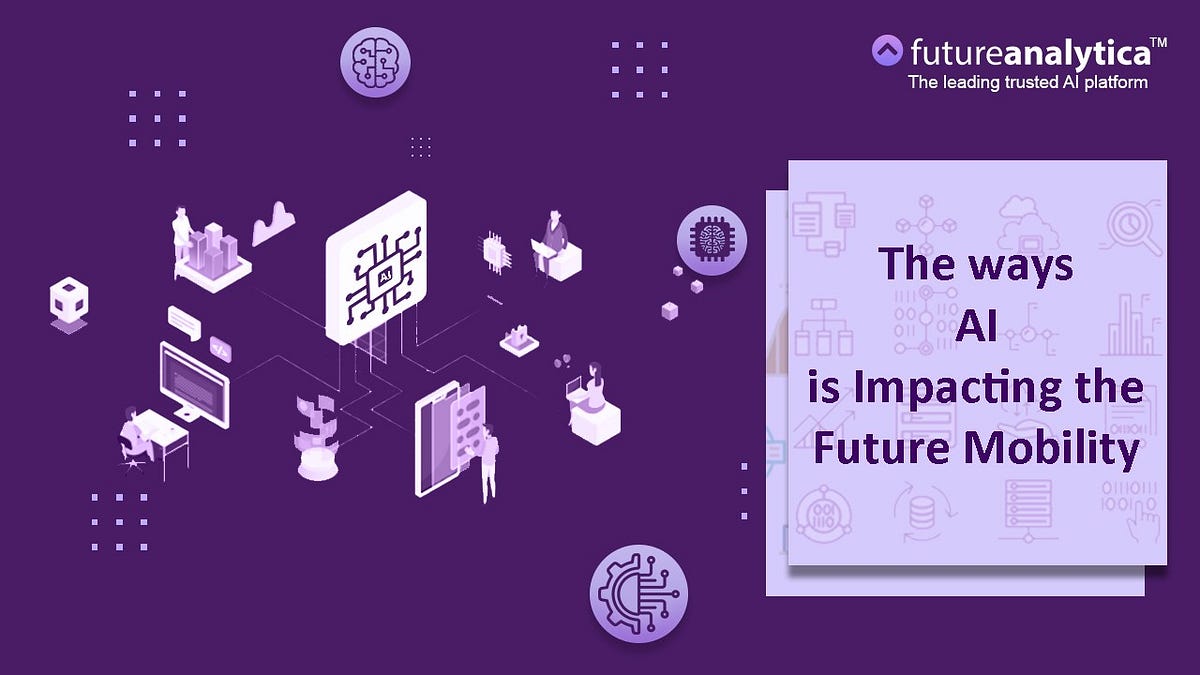 AI in Mobility is re-inventing the driving experience | by ...